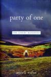 Anneli S. Rufus - Party of One / The Loner's Manifesto