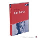 Weinrich, Michael - Karl Barth – Leben – Werk – Wirkung