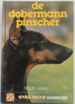 Haak Ruud - De Dobermann Pinscher. Onze hond handboek