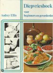 Audrey Ellis - Diepvriesboek  voor beginners en gevorderden