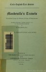 MANDEVILLE, B. - Mandeville's travels. Translated from the French of Jean d'Outremeuse. Edited from Ms. Cotton Titus C. XVI, in the British Museum by P. Hamelius. Complete in 2 volumes.