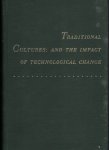 Foster, George M. - Traditional cultures: and the impact of technological change