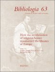 Cristina Dondi, Dorit Raines, Richard Sharpe (eds) - How the Secularization of Religious Houses Transformed the Libraries of Europe, 16th-19th Centuries