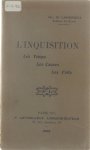 Landrieux M. - L'inquisition: les temps, les causes, les faits