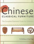 DESHENG, Hu & Song YONGJI - Chinese Classical Furniture - The Complete Illustrated Guide for Collectors. DESHENG, Hu & Song YONGJI - Chinese Classical Furniture - The Complete Illustrated Guide for Collectors.