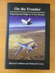 Hallion, Richard - On the Frontier / Experimental Flight at Nasa Dryden