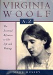 Hussey, Mark - Virginia Woolf A-Z. The essential reference to her life and writings,