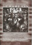 Rixoort, Kees (red.) ; Knöps, Teunie (gedichten) - De ramp van 1953 : verleden, heden, toekomst