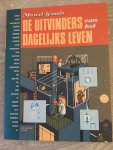 Marcel Grauls - De uitvinders van het dagelijks leven / druk 1