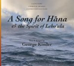 George Kinder - A Song for Hana & the Spirit of Lehoula