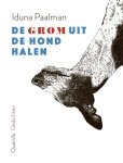 Iduna Paalman - De grom uit de hond halen