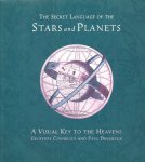 Cornelius, Geoffrey & Paul Devereux - The Secret Language of the Stars and Planets. A Visual Key to the Heavens.