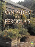 Vries, J.H. de - Van paden tot pergola's