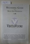 Vihtavuori: - Reloading Guide for Rifles and Handguns 1-98. Vihtavuori.