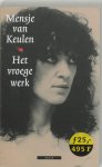 Mensje van Keulen - Het Vroege Werk
