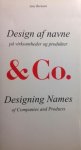 Bernsen, Jens - & Co. Design af navne pa virksomheder og produkter / Desighning Names of Companies ans Products