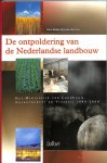 Bekke, Hans / Vries, Jouke de - De ontpoldering van de Nederlandse landbouw. Het Ministerie van Landbouw, Natuurbeheer en Visserij 1994-2000