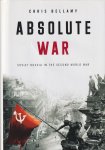Bellamy, Chris - Absolute War. Soviet Russia in the Second World War
