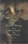 VILLALONGA, LLORENC - Het geheime leven van Toni de Bearn. Vertaald uit het Catalaans door Bob de Nijs