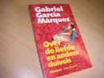 Gabriel García Márquez - Over de liefde en andere duivels roman
