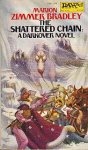 Bradley, Marion Zimmer - Darkover: The Renunciates 1: The Shattered Chain