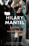 Hilary Mantel - Liefde verkennen