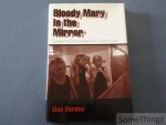 Dundes, Alan. - Bloody Mary in the Mirror. Essays in Psychoanalytic Folkloristics.