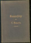 C Schwatlo - Handbuch zur Beurtheilung und Anfertigung von Bauanschlagen, ein Hülfsbuch ... von C. Schwatlo ... 7te gänzlich umgearbeitete Auflage ...