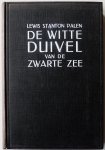 Stanton Palen Lewis, vert. Altona J H - De witte duivel van de Zwarte Zee (Verhaal speelt Begin 1900  in Rusland)