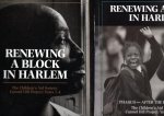 FOLEY, Bill - Renewing a block in Harlem - The Children's Aid Society / Carmel Hill Project: Years 1-4 + Phase II - After the renovations: Years 5 and 6 - Text by Terry Quinn / Photographs by Bill Foley.