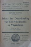 Leonard, Edward - Schets der ontwikkeling van het huisuitzicht in Vlaanderen