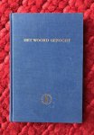 Haan, M.J.M.de, E.L. Kruyne, D.C.J. Van Peype - Het woord gezocht. Teksten over Vrijmetselarij