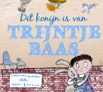 Cressida Cowell - Dit konijn is van Trijntje Baas