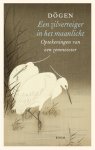 Dōgen Zenji - Een Zilverreiger In Het Maanlicht