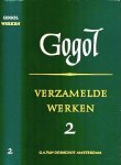 Gogol, N.W - Verzamelde Werken 2: Novellen, toneel Gogol, N.W - Verzamelde Werken 2: Novellen, toneel