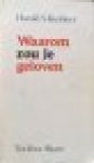 Kushner, Harold S. - WAAROM ZOU JE GELOVEN