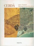 [CERDA, Ildefons] - Cerdà - Urbs i Territori / Planning beyond the urban -  A Catalogue of the exhibition MOSTRA CERDÀ. Urbs i territori held September 1994 - through January 1995, Barcelona. [English]
