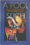 Simon Posthuma - A Fool such as I de lotgevallen van Simon Posthuma