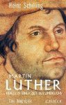 Schilling, Heinz - Martin Luther