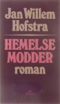 Jan Willem Hofstra - Hemelse modder