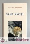Ruitenburg, Ds. P. van - God kwijt