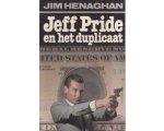 Jim Henaghan - Jeff pride en het Duplicaat