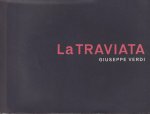 Bertisch, Klaus & Janneke van der Meulen - La Traviata. Opera in tre atti. Libretto van Francesco Maria Piave