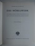 Hermann Schmitz - Das Möbelwerk. Die Möbelformen vom Altertum bis zur Mitte des neunzehnten Jahrhunderts.