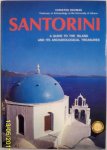Doumas, Christos - Santorini: A Guide to the Island and its Archaeological Treasures (Ekdotike Athenon Travel Guides)