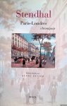 Stendhal - Paris-Londres: Chroniques