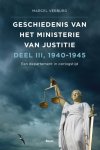 Marcel Verburg - Geschiedenis Van Het Ministerie Van Justitie 1940-1945