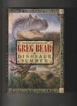 Bear, Greg - Dinosaur Summer