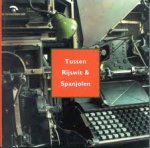 Gildemacher, Karel F. - Tussen Rijswit & Spanjolen Drukkerijen in Friesland