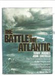 Hughes, Terry/Costello, John - The battle of the Atlantic. the first complete account of the orgins and outcome of the longest and most crucial campaign of World War II